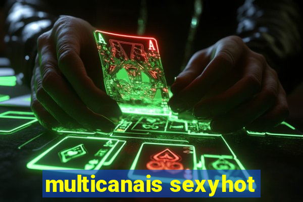 multicanais sexyhot